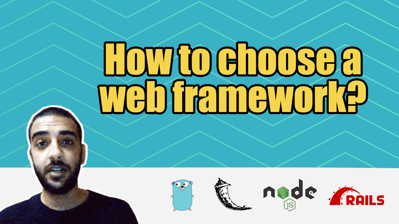 How to choose a Web Framework?